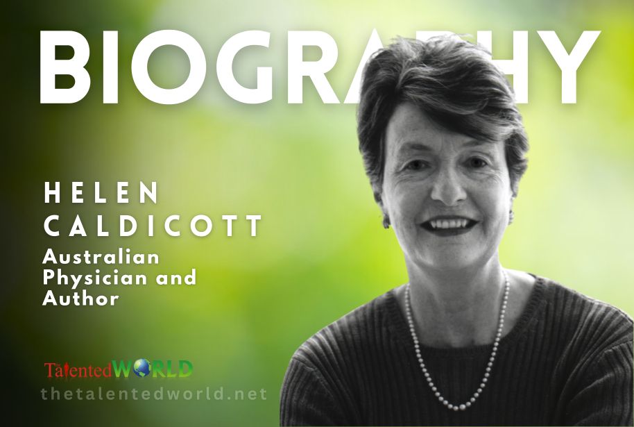 Helen caldicott biography