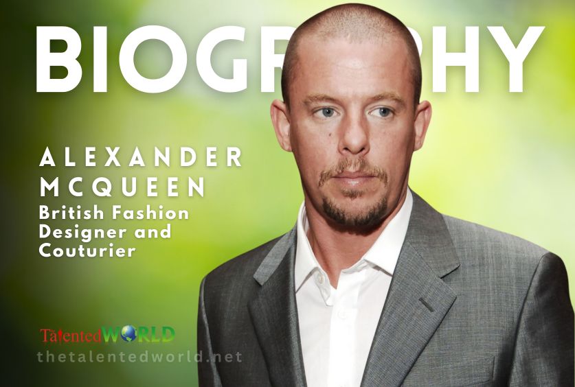 Alexander McQueen Biography