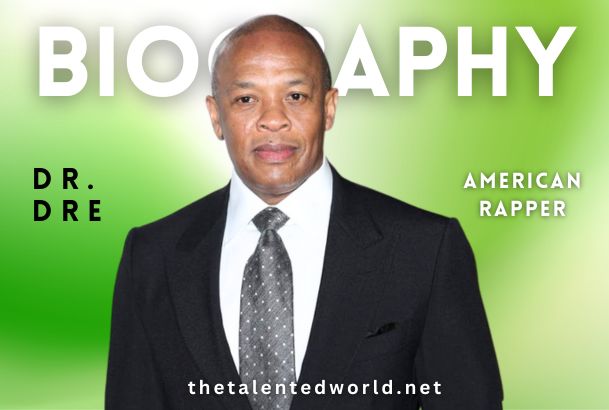 Dr. Dre Net Worth | Biography, Family, Age, Career & Awards