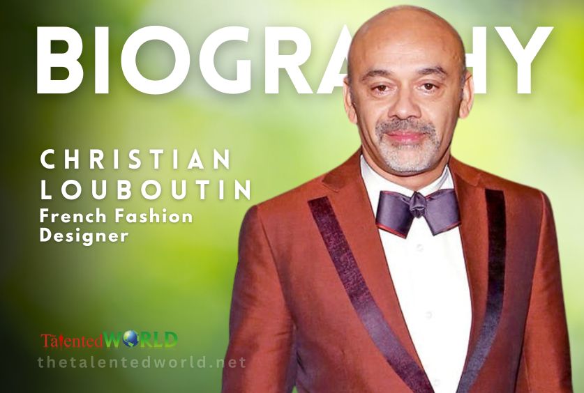 Christian Louboutin Biography