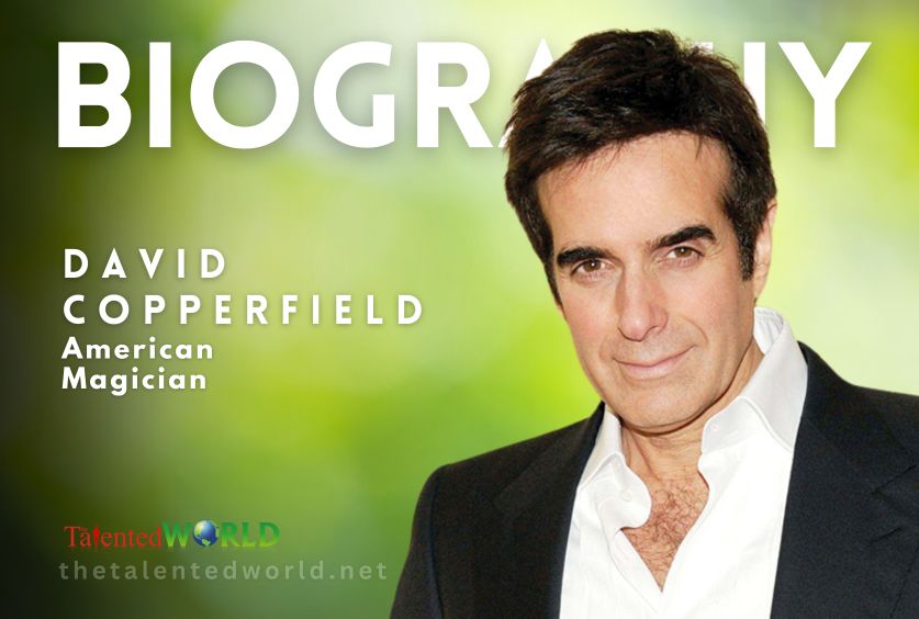 David Copperfield Biography