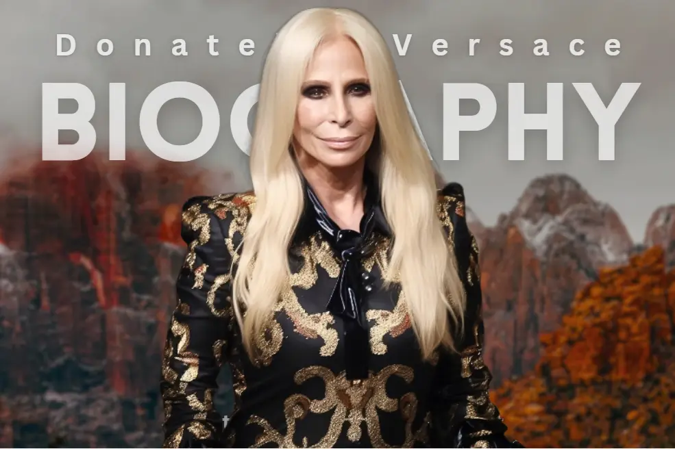 Donatella Versace Biography_ Net Worth, Family and Designs