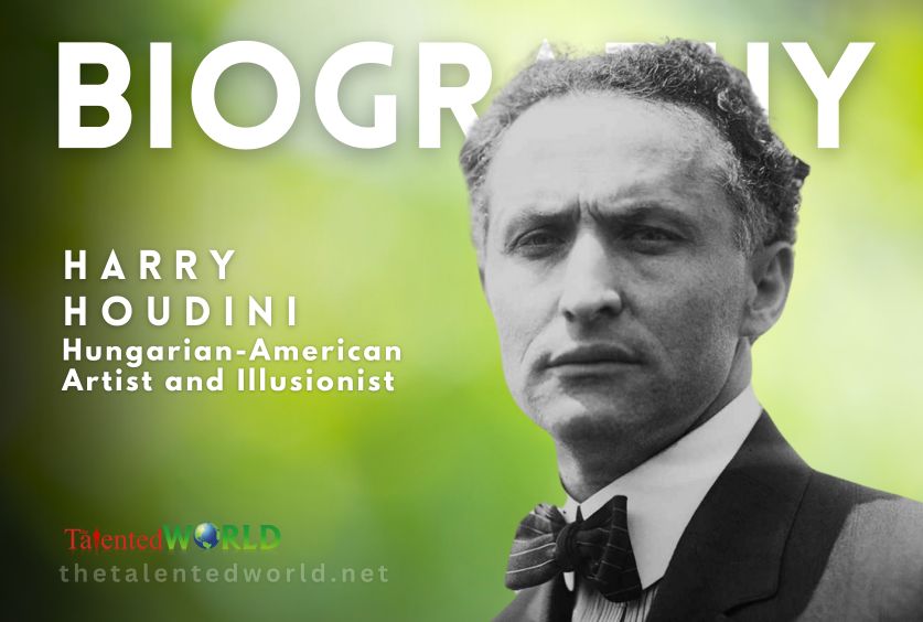 Harry Houdini Biography