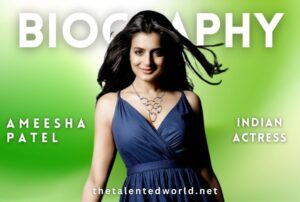 Ameesha Patel Biography | Net Worth, Films, Family, Career & Awards