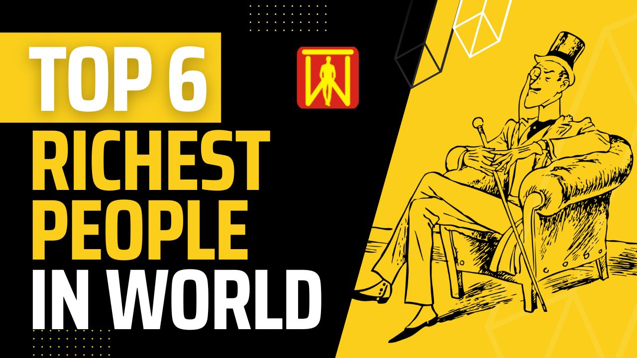 TOP 6 Richest people in world