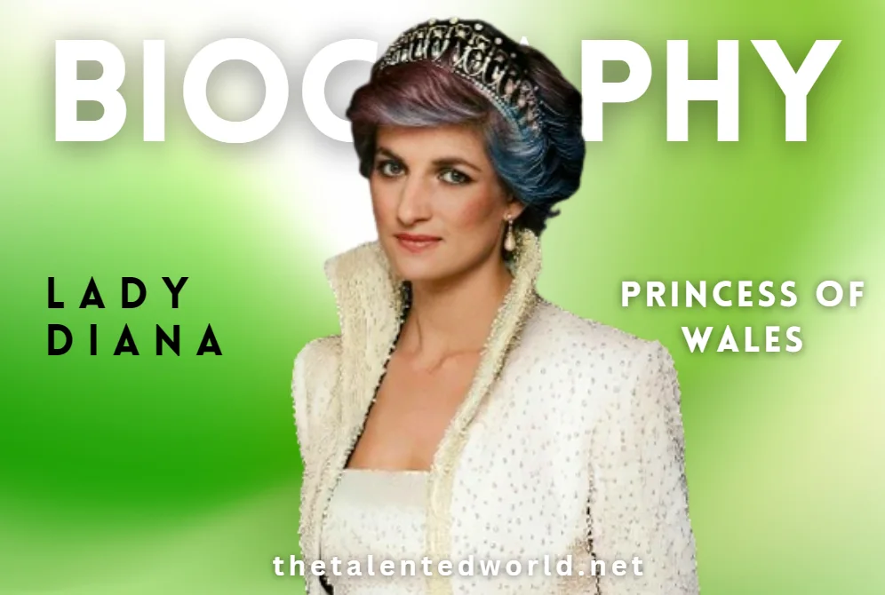 Lady Diana Biography _ Death, Net Worth, Family and Awards