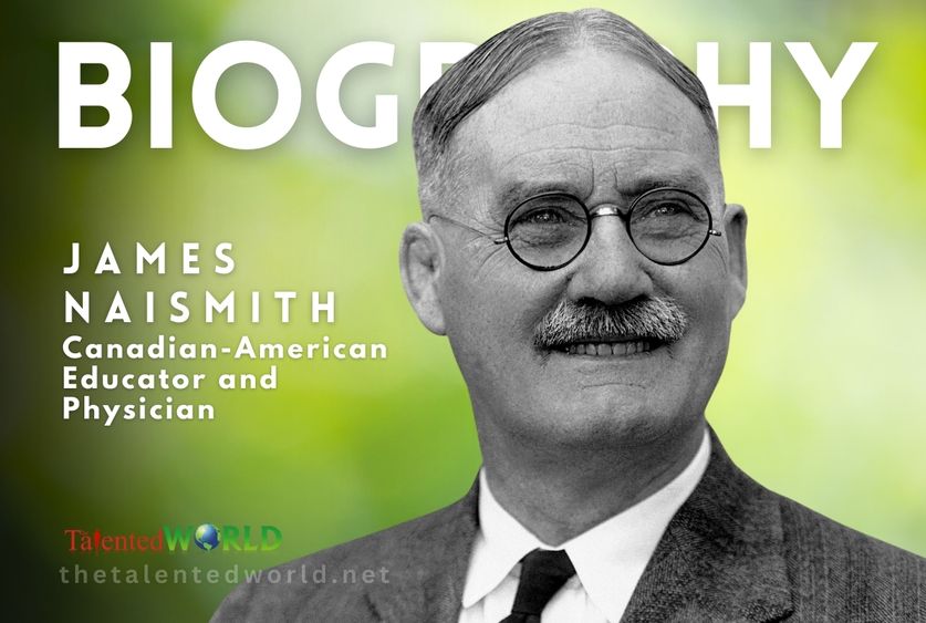 James Naismith Biography
