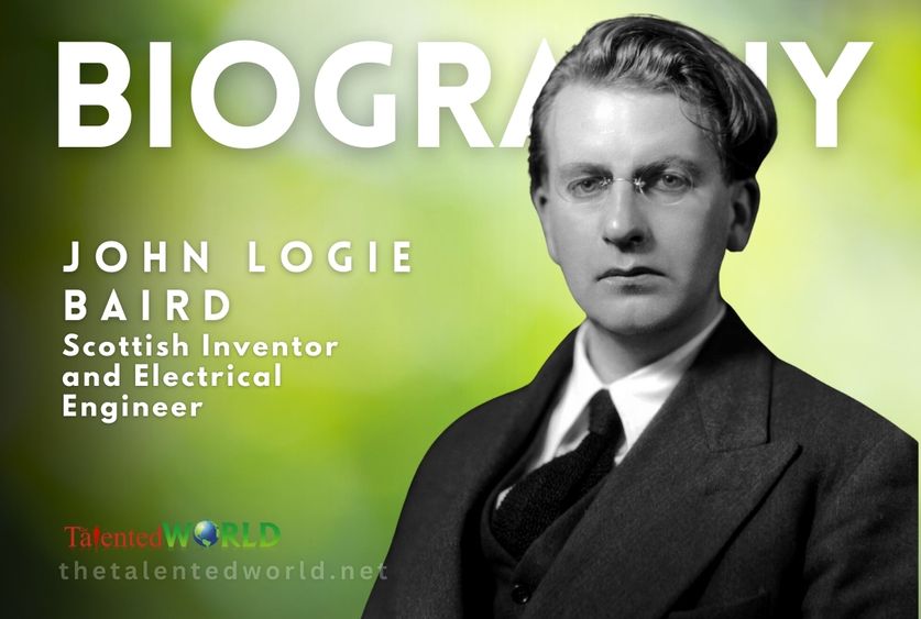 John Logie Baird Biography