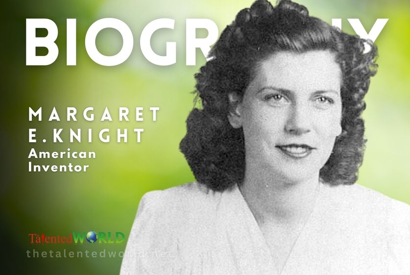 Margaret E. Knight Biography