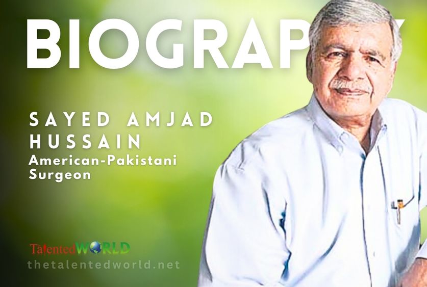 Sayed Amjad Hussain Biography